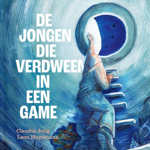 De jongen die verdween in een game – Claudia Jong