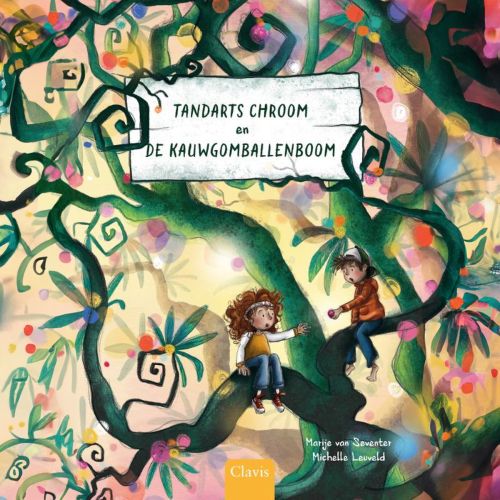 Tandarts Chroom en de kauwgomballenboom – Marije van Seventer