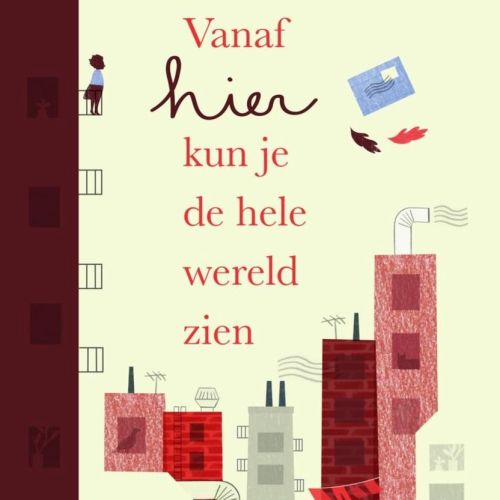 Vanaf hier kun je de hele wereld zien – Enne Koens