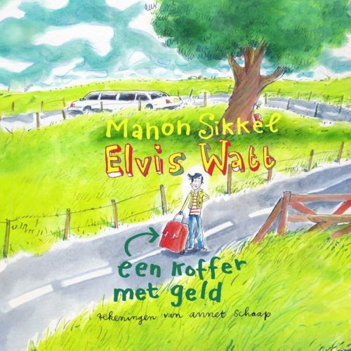 Elvis Watt: Een koffer met geld – Manon Sikkel