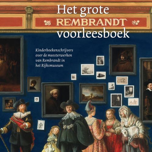 Het grote Rembrandt voorleesboek – Diverse auteurs