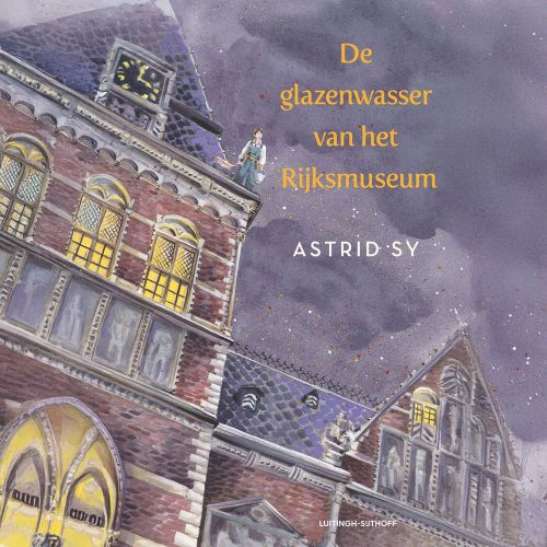 De glazenwasser van het Rijksmuseum – Astrid Sy