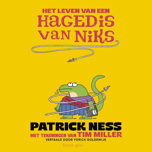 Het leven van een hagedis van niks – Patrick Ness